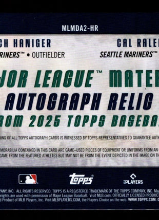 Cal Raleigh/Mitch Haniger 2025 Topps #MLMDA2-HR Dual Game-Used Patch /10 Auto
