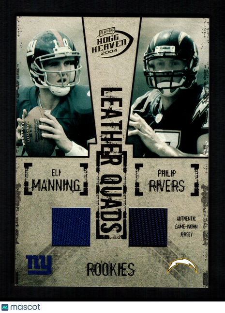Eli Manning/Rivers/Roethlisberger 2004 Playoff Hogg Heaven /50 Leather Quads
