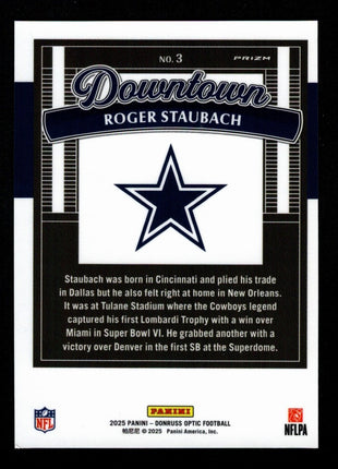 Roger Staubach 2025 Panini Donruss Optic #3 Downtown Case Hit SSP Cowboys