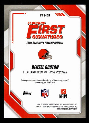 Denzel Boston 2026 Topps #FFS-DB Flagship First Signatures RC Auto Browns