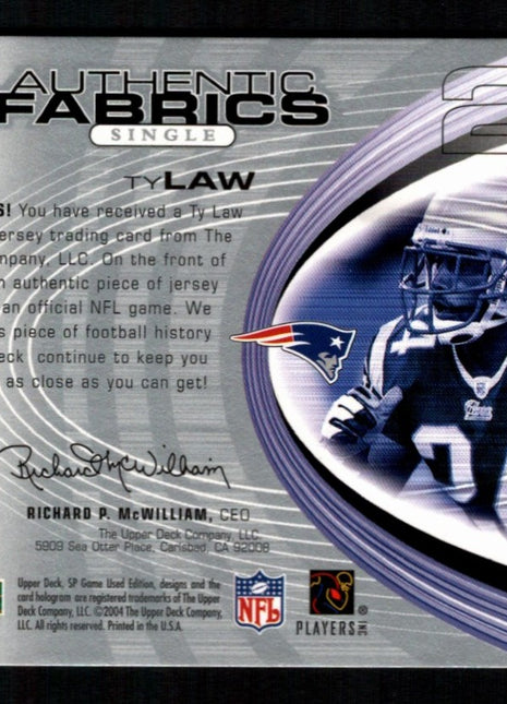Ty Law 2004 Upper Deck SP Game Used Edition #AF-TL Authentic Fabrics Patriots
