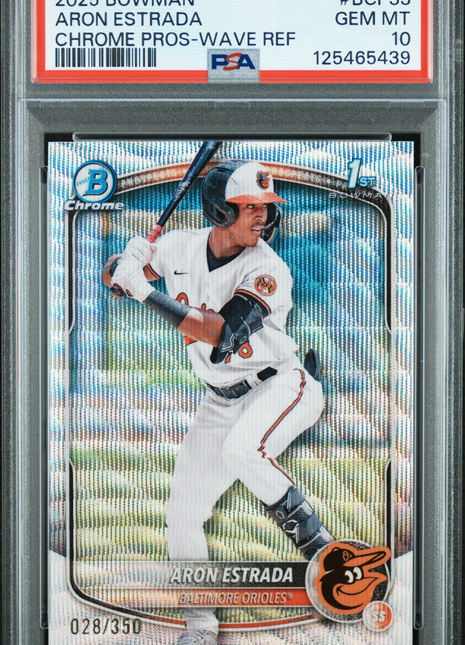 Aron Estrada 2025 Bowman Chrome #BCP33 Wave Refractor /350 PSA10 GEM MT Orioles