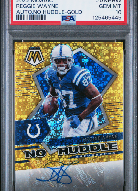 Reggie Wayne 2022 Panini Mosaic #ANHRW No Huddle Gold /10 Auto PSA10 GEM MT