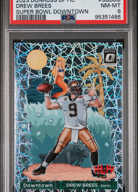 Drew Brees 2023 Panini Donruss Optic #SBDDB Super Bowl Downtown SSP PSA8 NM-MT