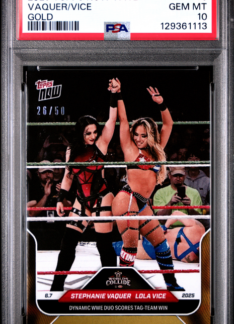 Stephanie Vaquer/Lola Vice 2025 Topps Now WWE #60 Gold Foil /50 PSA10 GEM MT